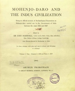 Mohenjo-daro and the Indus Civilization: Being an official account of archæological excavations at Mohenjo-daro carried out by the government of India between the years 1922 and 1927